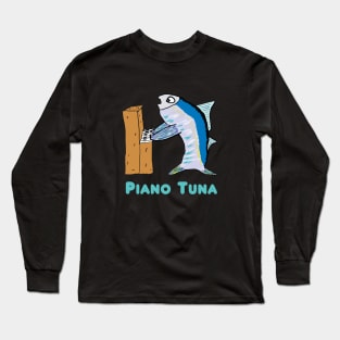 Piano Tuner (Tuna) Long Sleeve T-Shirt